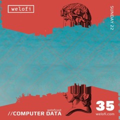 COMPUTER DATA  // weloficast 35