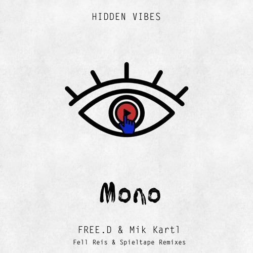 PREMIERE: FREE.D & Mik Kartl — Mono (Original Mix) [Hidden Vibes]
