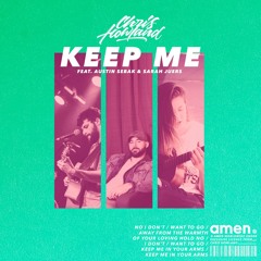 Keep Me (Feat. Austin Sebek & Sarah Juers)