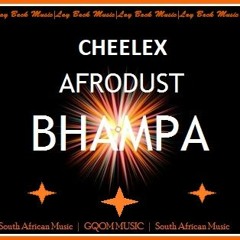 Cheelex & Afrodust - Bhampa (original Mix)