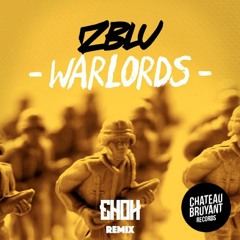 ZBLU - WARLORDS (EHOH Remix)