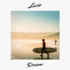Luca - Dream