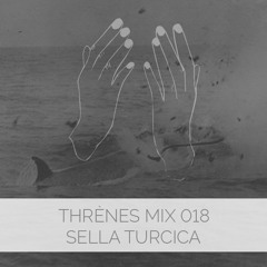 Sella Turcica - Thrènes Mix 018