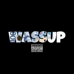 WASSUP - MISTER MAK