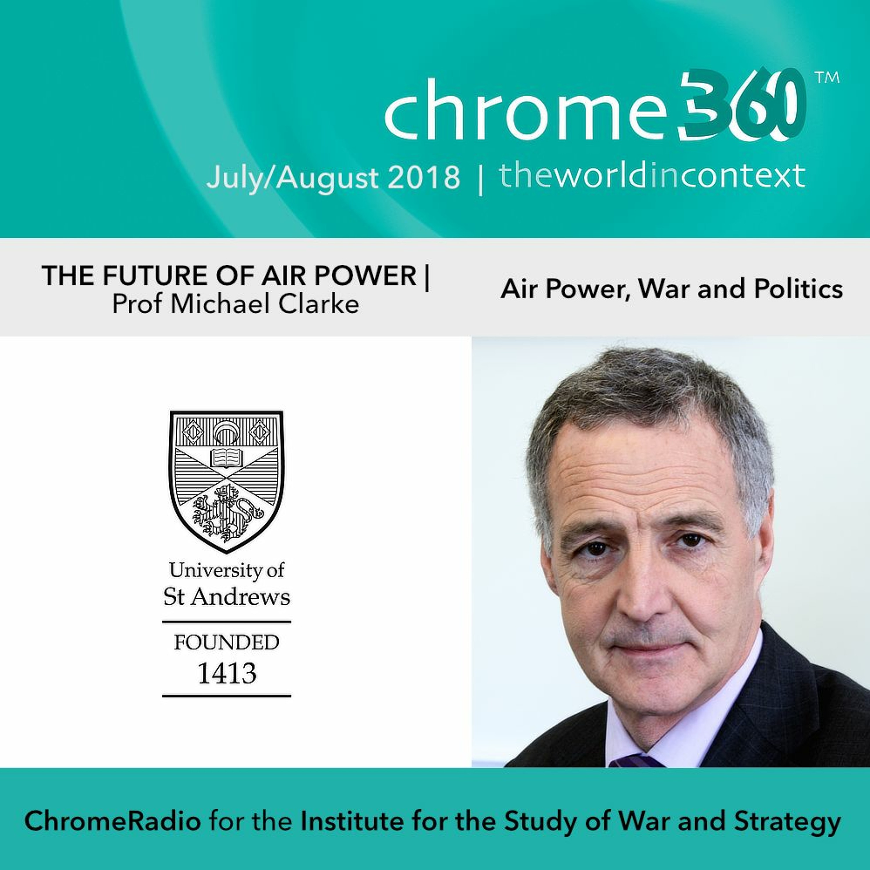 Chrome360 | THE FUTURE OF AIR POWER | Air Power, War & Politics | Michael Clarke