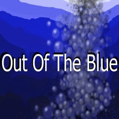 Out Of The Blue