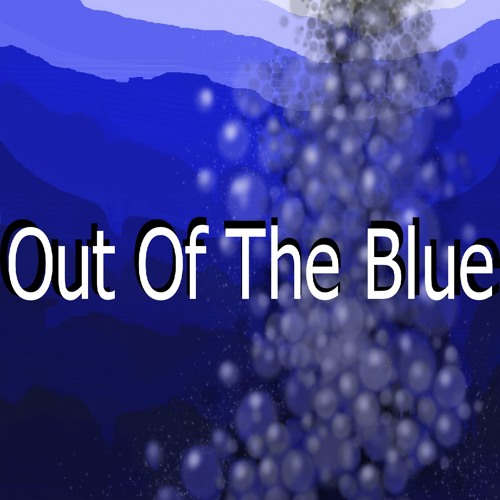 Out Of The Blue