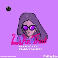Beastboy Ft. Diabloosinstro - Like That [VMB]