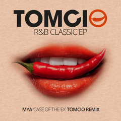 Mya - Case Of The Ex (Tomcio Remix)