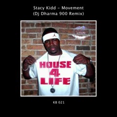 Stacy Kid - Movement (Dj Dharma 900 Remix)