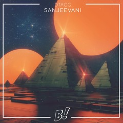 DTAGG - Sanjeevani (Original Mix) [BANGERANG EXCLUSIVE] *PREMIERED BY UMMET OZCAN*