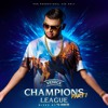 DJ VENICE - CHAMPIONS LEAGUE THE MIX(HOSTED BY MC VOCAB)