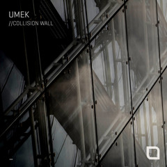 UMEK - Collision Wall (Original Mix) [Tronic]