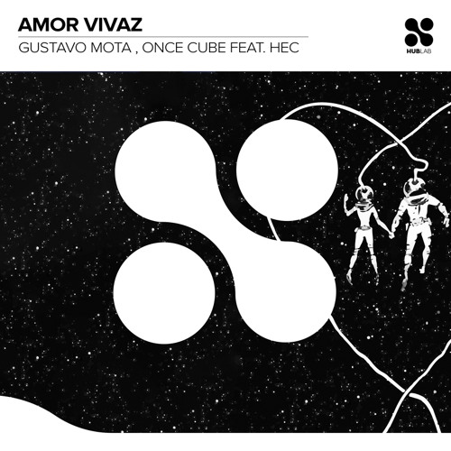 Gustavo Mota, Once Cube - Amor Vivaz feat. Hec (Extended Mix)