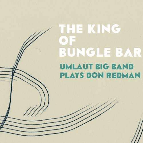 THE KING OF BUNGLE BAR - exclusive tracks