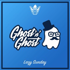 Ghost'n'Ghost - Lazy Sunday [Argofox Release]