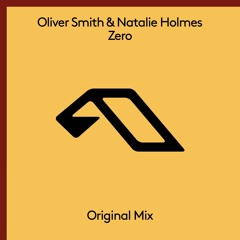 Oliver Smith & Natalie Holmes - Zero