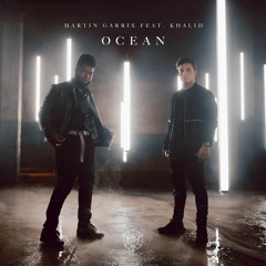 Martin Garrix Feat. Khalid - Ocean (Ragunde & Blaze U Remix)*BUY=FREE DOWNLOAD*