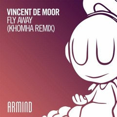 Vincent de Moor - Fly Away (KhoMha Remix)