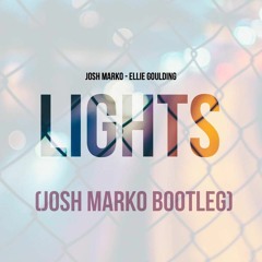 Ellie Goulding - Lights (Josh Marko Bootleg)(Free Download)
