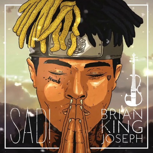 Stream XXXTENTACION SAD BRIAN KING JOSEPH (Electric Violin Remix