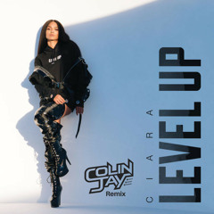 Ciara - Level Up (Colin Jay Remix)