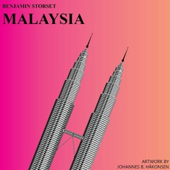 Benjamin Storset - Malaysia