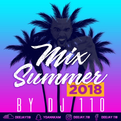 Mix Summer 2018 By Dj 110