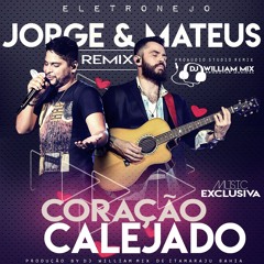 Djwilliam Mix  F.t   Jorge & Mateus - Coração Calejado  Remix Eletronejo  2k18 Com Vht