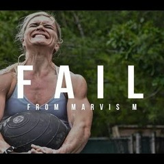 FAIL - CrossFit Motivation Video Marvis M
