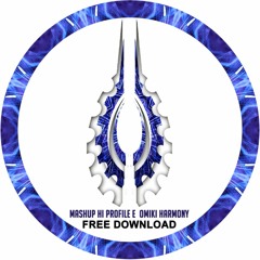 Mashup Hi Profile & Omiki - Harmony - New Machine - FREE DOWNLOAD