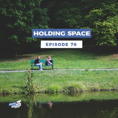 Sales Wolves Podcast Episode 76: Holding Space