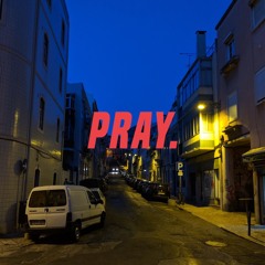 Pray. (feat. NOBLE)