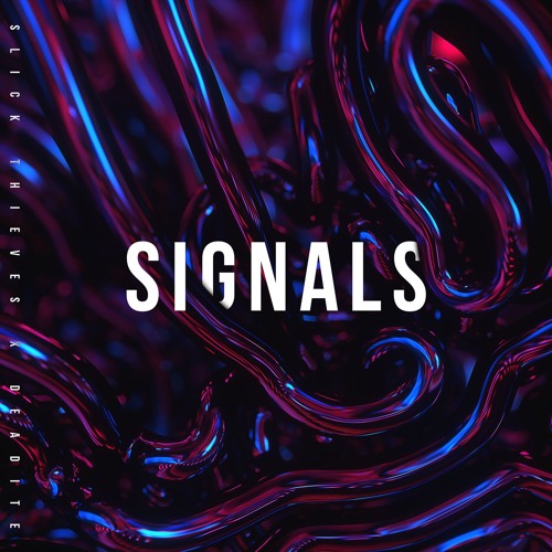 Slick Thieves & Deadite - Signals