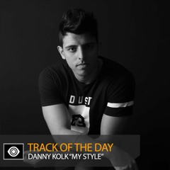 Track of the Day: Danny Kolk “My Style”