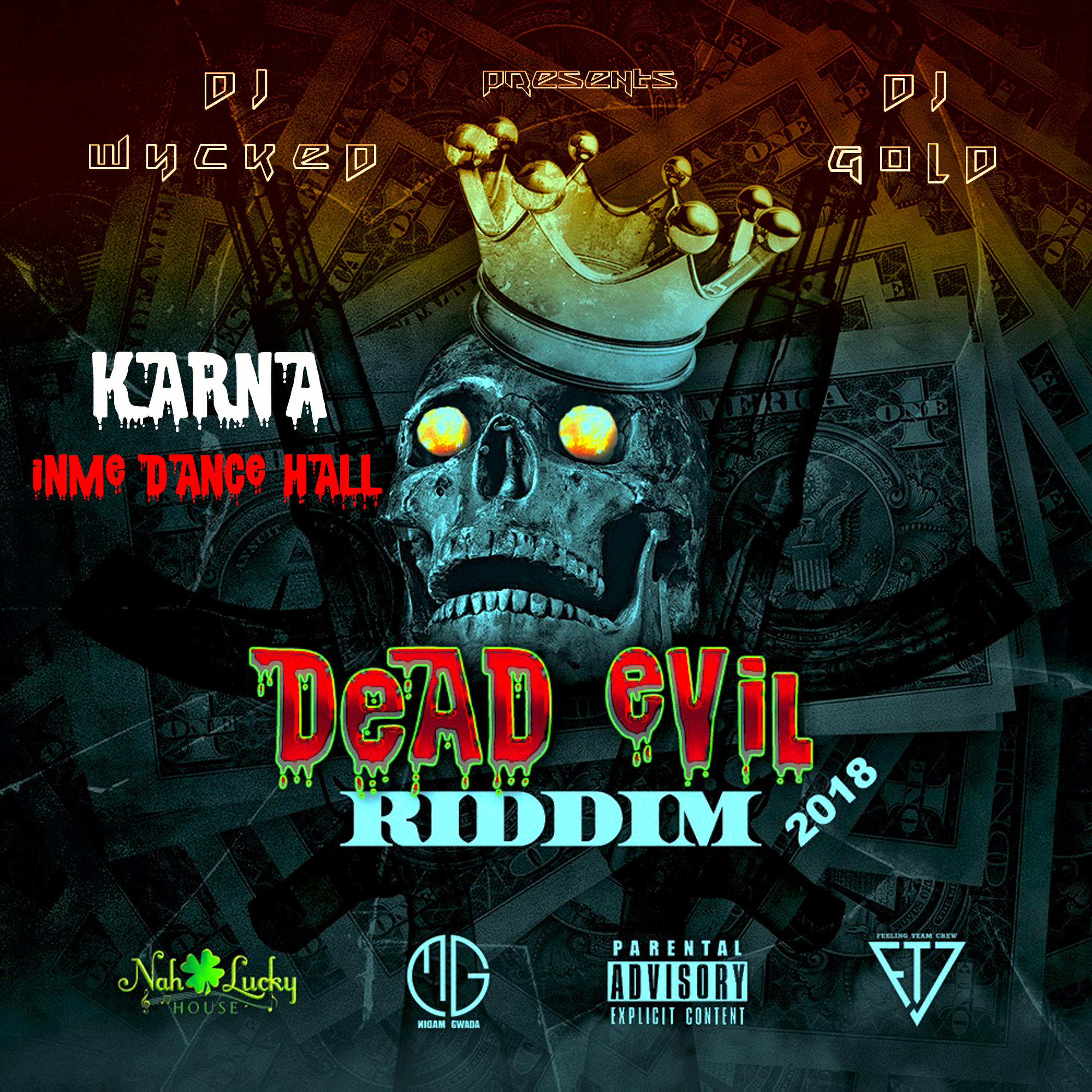 Karna Mad X Dj Wycked & Dj Gold - inmè Dancehall (Dead Evil Riddim 2k18 by Dj Wycked & Dj Gold) episode artwork