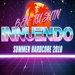 Innuendo ft Ben Rushin - SUMMER HARDCORE 2018 (87.7fm Afterdark)