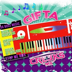 GIFTA x DJ CREEKS MX - STOP ME REMIX