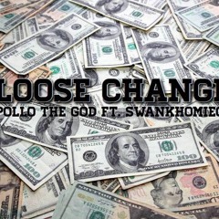Apollo - Loose Change (ft. SwankHomieCed) Prod. Black Bandit