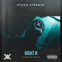 G.O.A.T II (FlashLight 3mixx)