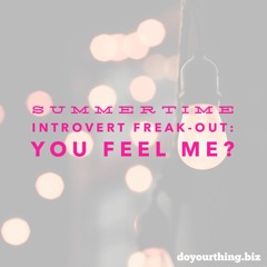 Introvert Freak-Out