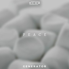HCHM x Generator - Peace