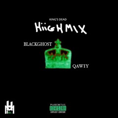 Blackghost x Qawiy-KINGS DEAD(HIIGHMIX)
