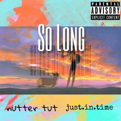 So Long ft. Just.In.Time prod by Shade1