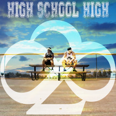 Eighty Two - High School High
