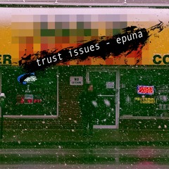 Trust Issues