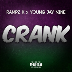 Rampz K x Young Jay Nine - Crank