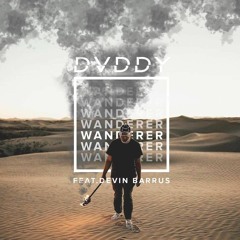 DVDDY - Wanderer (feat. Devin Barrus)