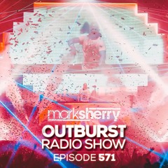 The Outburst Radioshow - Episode #571 (20/07/18)