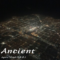 Ancient (Prod. T.E.$.)